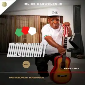 Mayoghurt Set To Release New Maskandi Single Track Titled Ngiyabonga Mabhinca