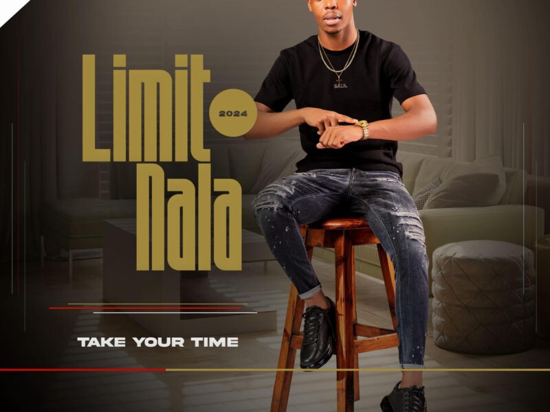 Limit Nala 2024 Album Take Your Time