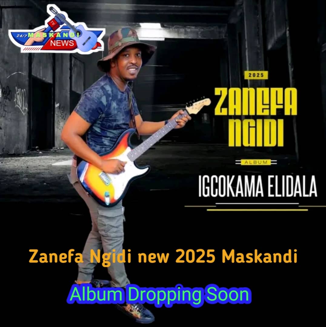 Zanefa Ngidi New 2025 Maskandi Album